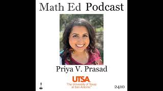 Episode 2410: Priya V. Prasad - instructional support for college algebra instructors