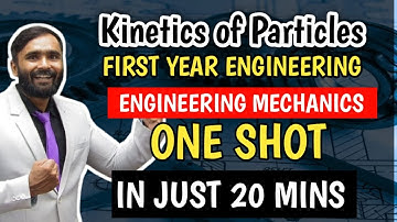 KINETICS OF PARTICLES|ONE SHOT|ENGINEERING MECHANICS|PRADEEP GIRI SIR