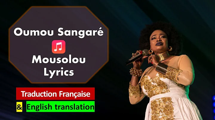 Oumou Sangaré – Moussolou | Lyrics Bambara &Traduction Française &English translation| Zanga School