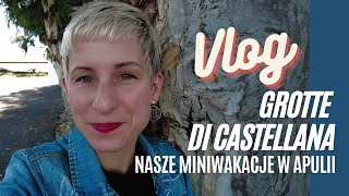 Apulia - zwiedzamy jaskinie Grotte di Castellana |Paulina Wojciechowska