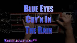 Blue Eye's Cry'n In The Rain to Track