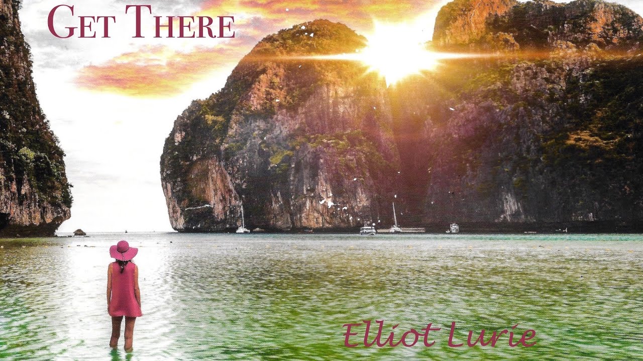 YouTube에서 Get There, Lyric Video, written & performed by Elliot Lurie 보기 YouTube에서 Get There, Lyric Video, written & performed by Elliot Lurie 보기