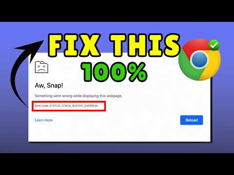 How to Fix Chrome Aw Snap Error STATUS STACK BUFFER OVERRUN Error
