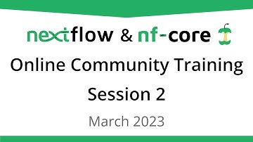 Nextflow and nf-core Online Community Training - Session 2 (English)