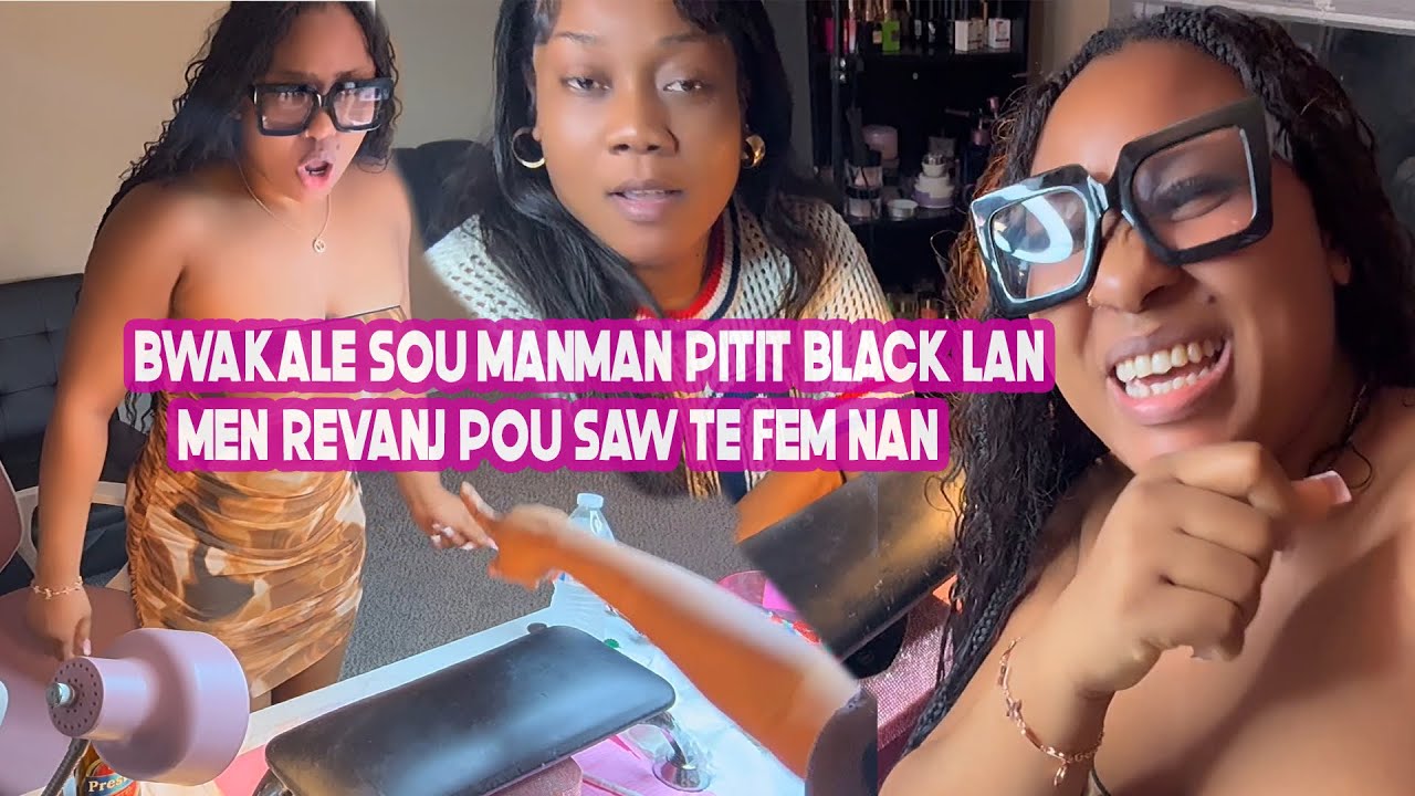 MW FE BWAKALE SOU MANMAN PITIT BLACK LAN POU SAL T FEM NAN GUYS