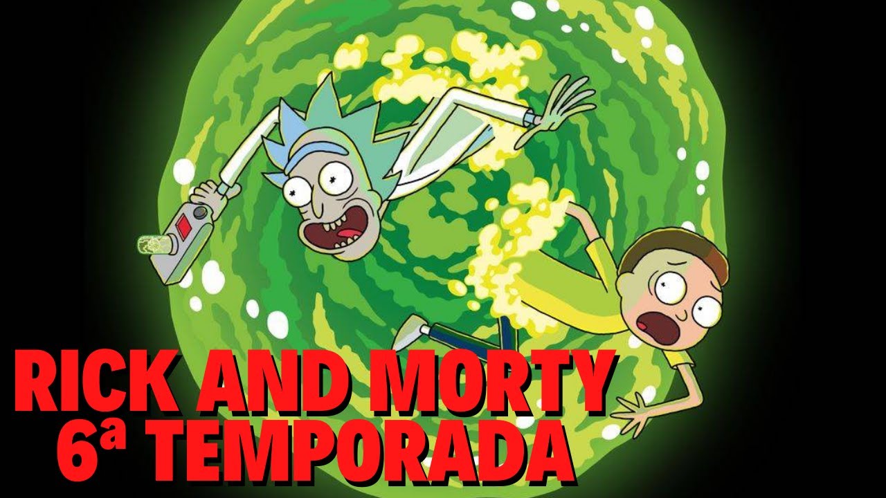 Rick e Morty': 6ª temporada COMPLETA já está disponível na HBO Max! -  CinePOP