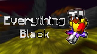 Everything Black | A Hypixel Bedwars/Skywars Montage