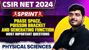 CSIR NET Dec 2024 Physical Sciences | Phase Space, Poisson Bracket and Generating Function | PW