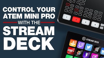 Take Control of Your ATEM Mini Pro with the Stream Deck