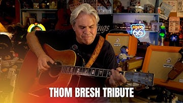 Thom Bresh Tribute