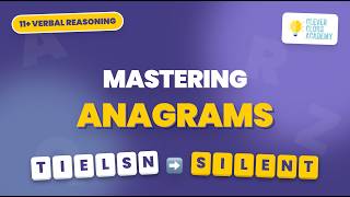 11+ Verbal Reasoning: Anagrams in a Sentence | Clever Clogs Academy