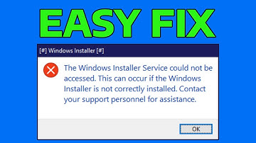 How To Fix The Windows Installer Service Could Not Be Accessed Error
