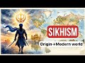 Sikhism Explained: From Guru Nanak to Modern Day | Complete History &amp; Beliefs