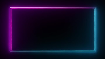 Neon Light Border | Frames Template Video | Glowing Frame Black Screen | Background Loop #52