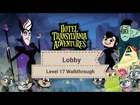 Hotel Transylvania Adventures Walkthrough Zone 1 - Lobby - Level 17 | Hotel Transylvania Adventures