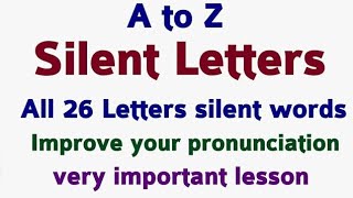 Silent Letters in English | A to Z rules | Pronunciation
