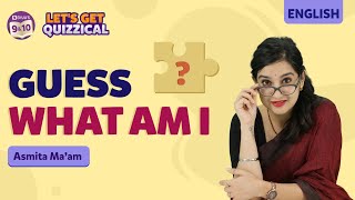 Guess What am I | Who am I riddles for kids | Quiz for Students | BYJU'S - Class 9 & 10 screenshot 1