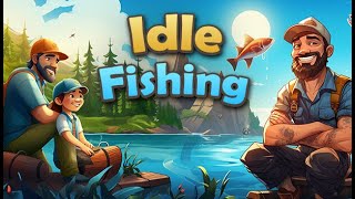 СМОТРИМ НОВИНКУ РЫБНОГО КЛИКЕРА ! Idle Fishing ! И ОЧЕНЬ МНОГО ДОНАТА! НО ПРИЯТНАЯ МУЗЫЧКА!