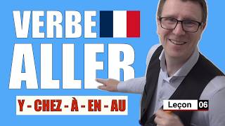 verbe aller   conjugaison et utilisation   leçon 6