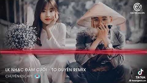 Lk nhạc đám cưới - tơ duyên remix#nhacremix