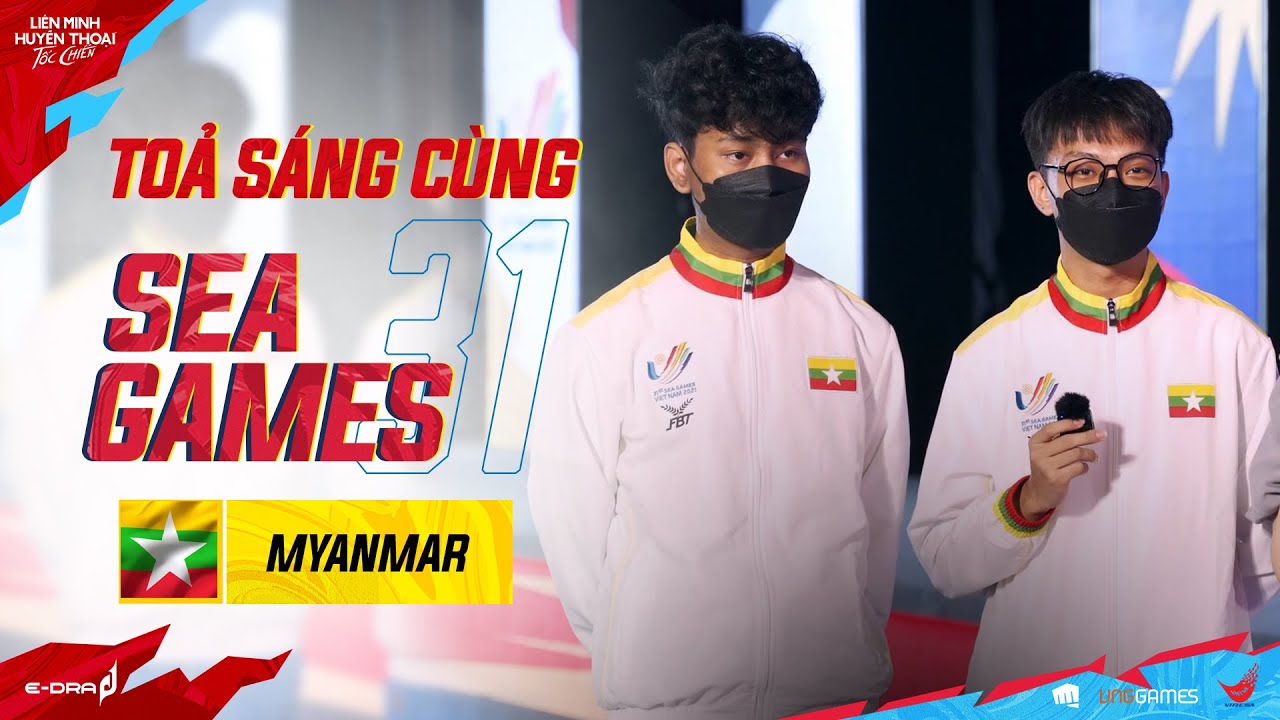 Phỏng vấn đội tuyển Myanmar SEA Games 31 – LMHT: Tốc Chiến