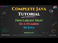 Largest Digit In A Number In Java Explained Step-by-Step | Master In Looping in Java