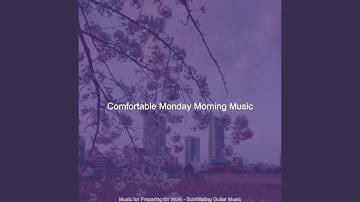 Scintillating Music for Morning Commutes