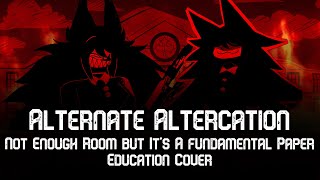 Alternate Altercation  Not Enough Room But Its A Fundamental Paper Education Cover  Fnf Cover