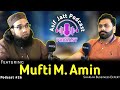 Asif jatt podcast featuring mufti m amin shariah bussiness expert