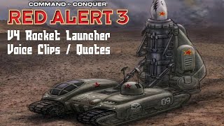 C&C Red Alert 3 - V4 Rocket Launcher Voice Clips