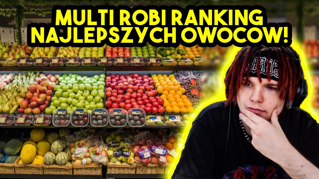 MULTI robi RANKING NAJLEPSZYCH OWOCÓW! - YouTube