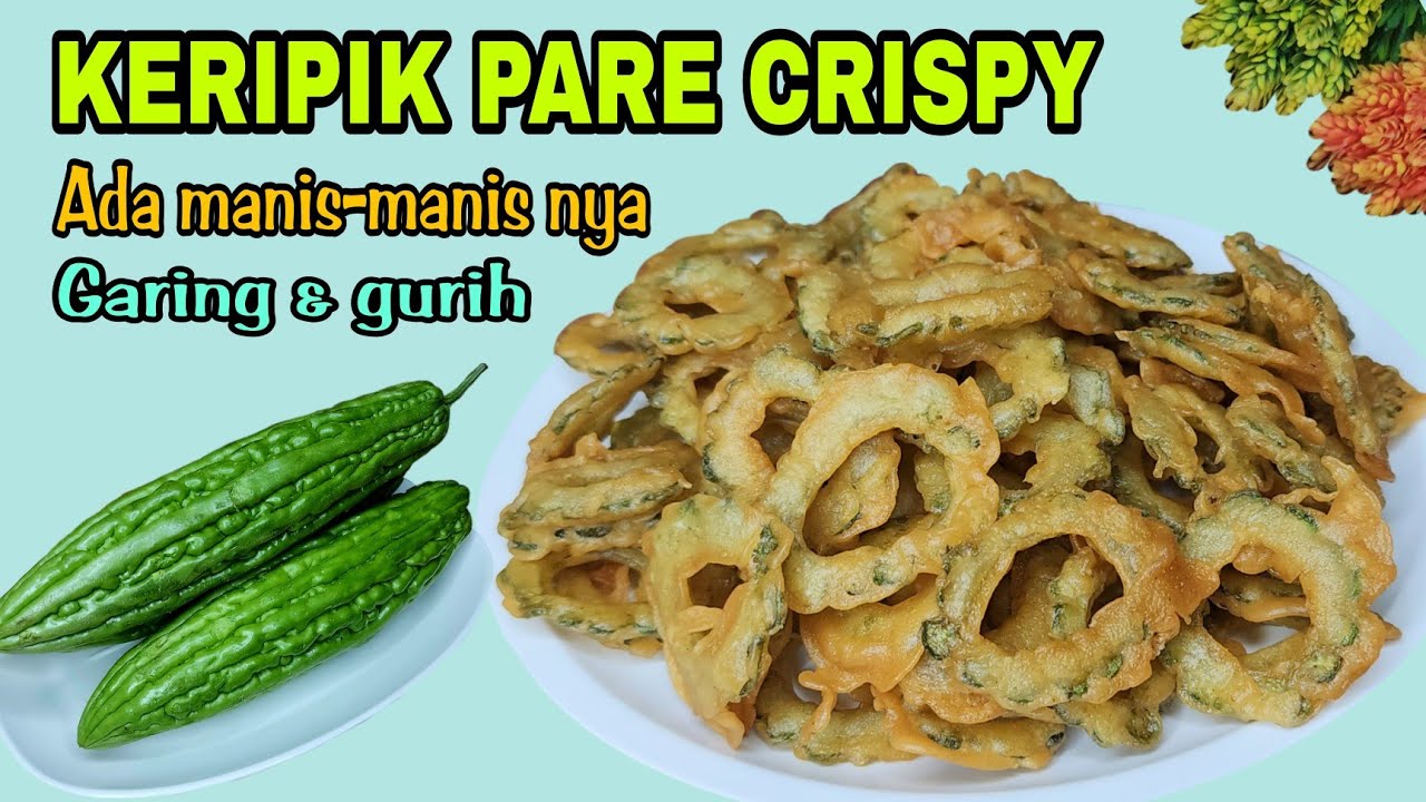 GAK NYANGKA BERHASIL JUGA |  KERIPIK PARE CRISPY  |   GARING DAN GURIH  | ADA MANIA-MANIS NYA GT