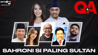 Q&A - Sahroni Si Paling Sultan