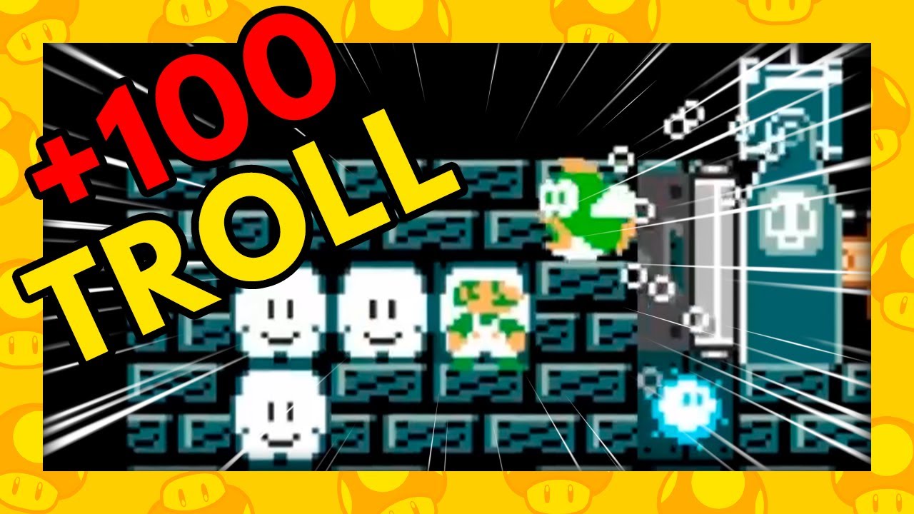 Mas de 100 Trolleos en este Nivel Troll [Super Mario Maker 2] - YouTube