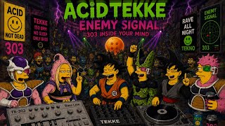 ACID TEKKE - ENEMY SIGNAL (OFFICIAL)