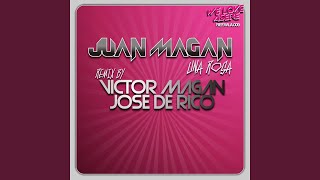 Смотреть клип Una Rosa (Victor Magan & Jose De Rico Radio Rmx)