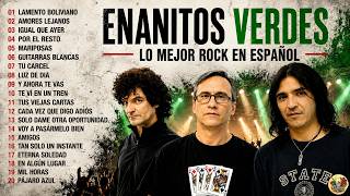 LOS ENANITOS VERDES Mix Lo Mejor Del Rock En Español ~ ENANITOS VERDES 20 Super Éxitos