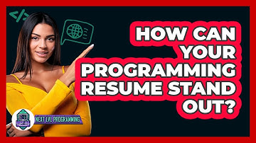 How Can Your Programming Resume Stand Out? - Next LVL Programming