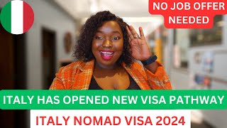 ITALY OPENS NEW VISA PATHWAY|NO JOB OFFER NEEDED|ITALY DIGITAL NOMAD VISA 2024