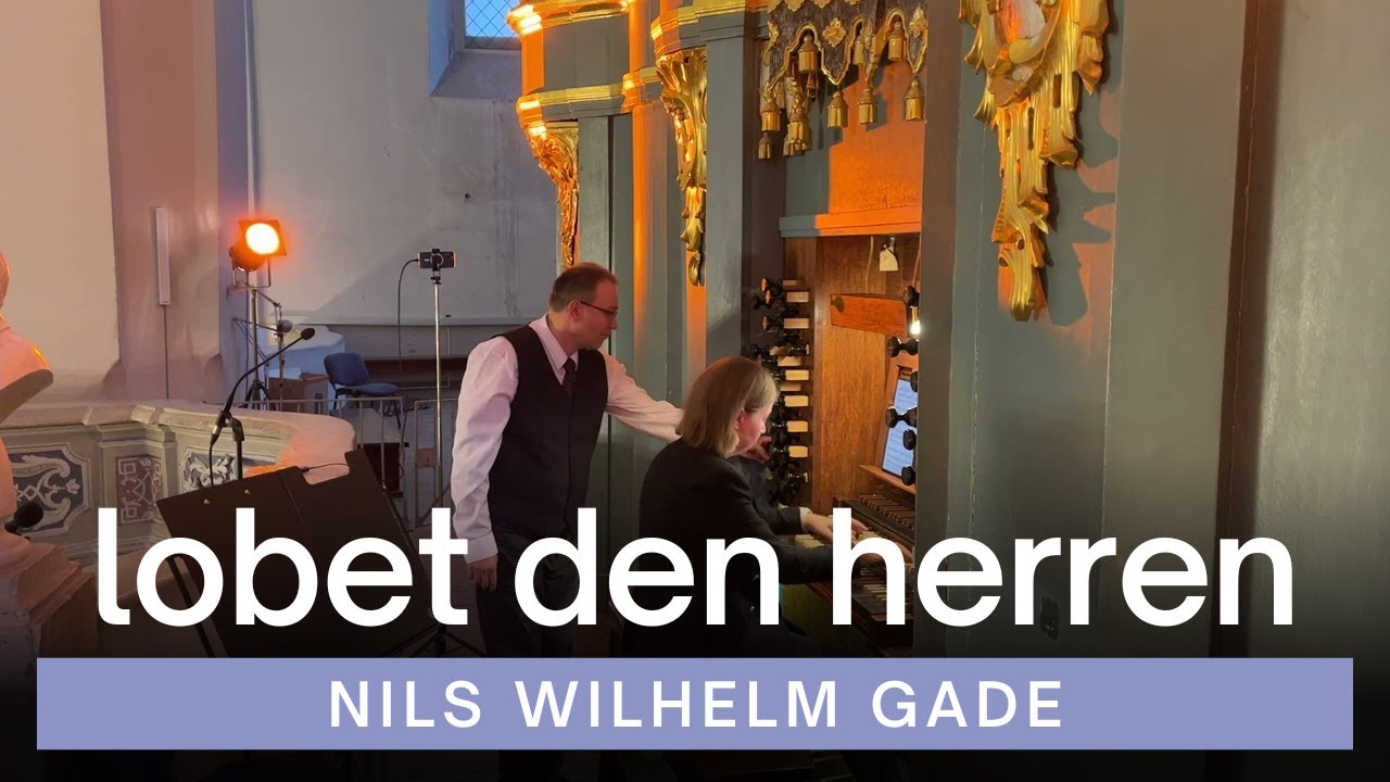 Nils Wilhelm Gade - Lobet den Herren | VU St. John's Church