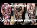 38 Awesome Gladiator Tattoo Design Ideas 2020