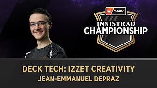 Jean-Emmanuel Depraz | Deck Tech - Izzet Creativity (Historic)