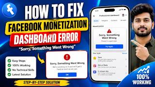 How to Fix Facebook Monetization Dashboard Sorry, Something Went Wrong Error