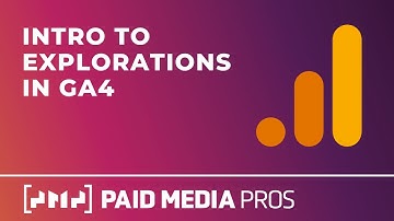 An Introduction to GA4 Exploration Reports