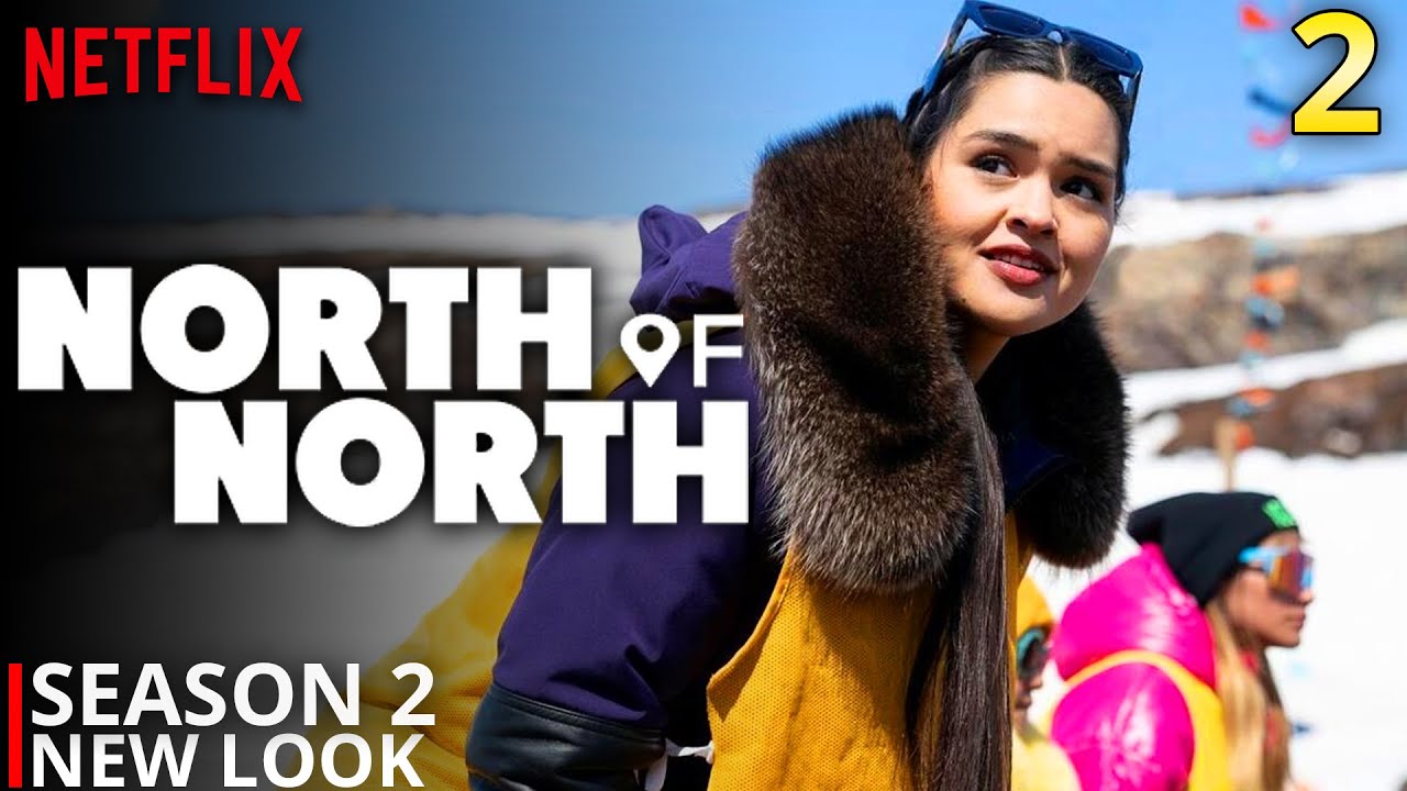 North of North Season 2 New Look - YouTube