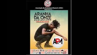 Aranha Da 11 - Marimbondo  ( Kuduro )