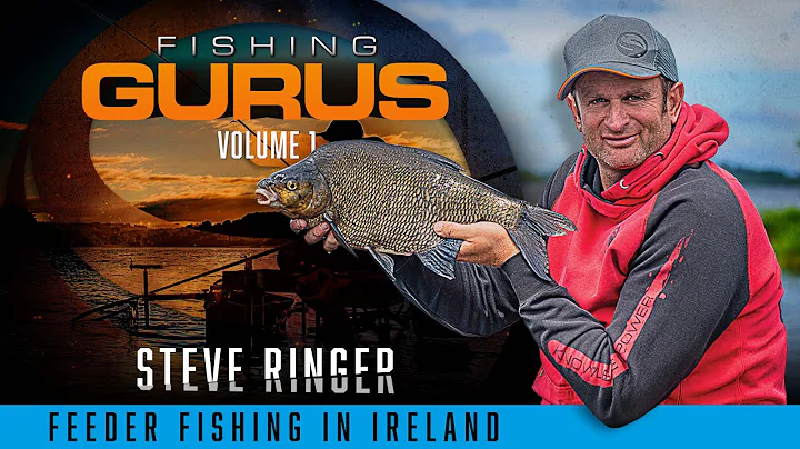 Fishing Gurus Vol 1: Feeder Fishing In Ireland | Steve Ringer - DayDayNews