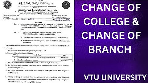 Change of College & Change of Branch ( VTU University) Very informative