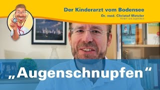 „Augenschnupfen" - Der Kinderarzt vom Bodensee