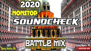 🔴 New 2020 DJ SKY NONSTOP SOUNDCHECK BATTLE MIX NONSTOP MEGAMIX BASS BOOSTED